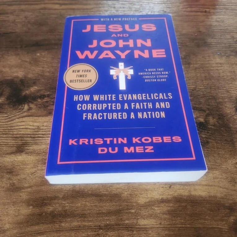 Jesus and John Wayne by Kristin Kobes Du Mez Link